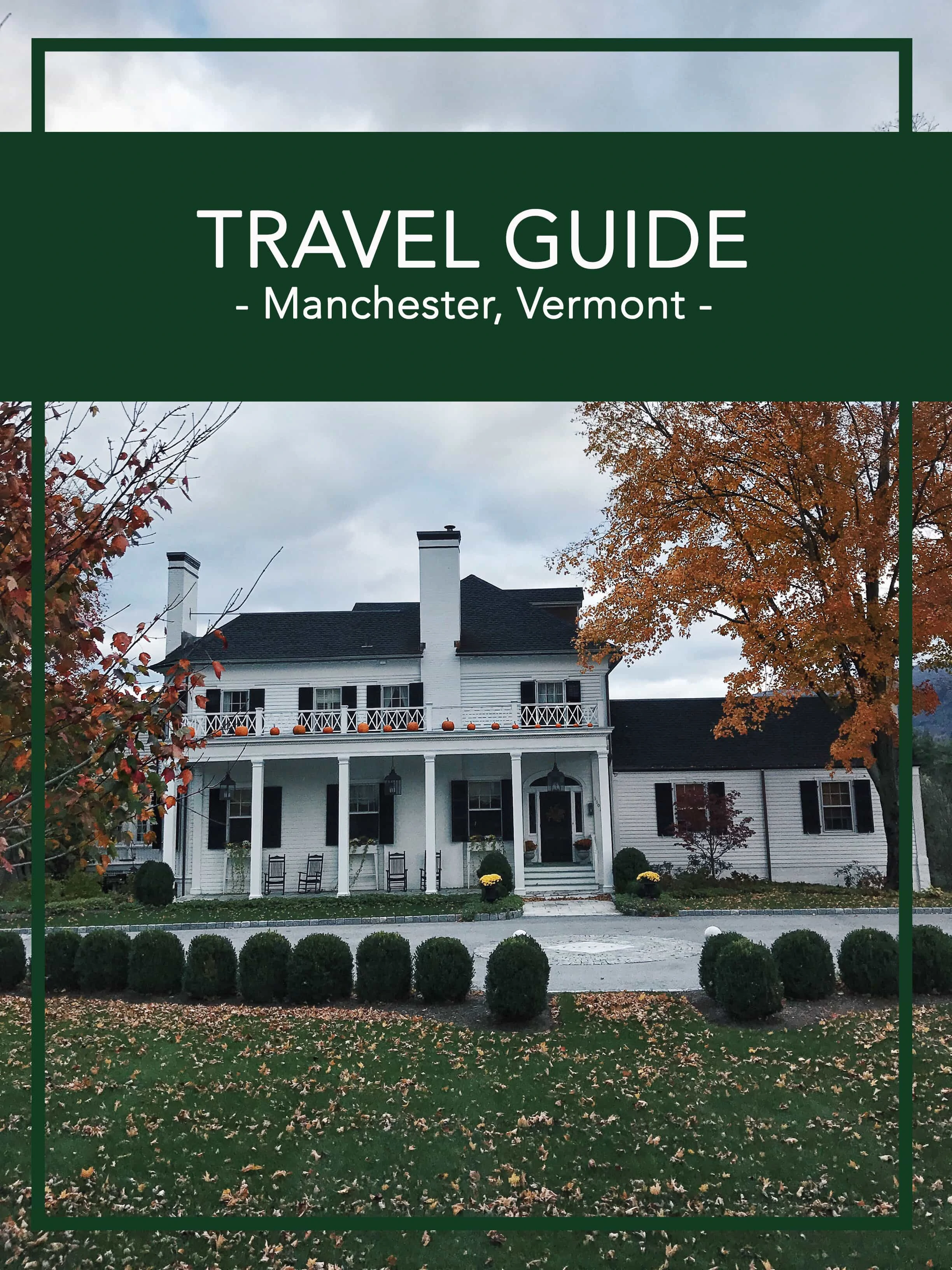 travel guide manchester vermont