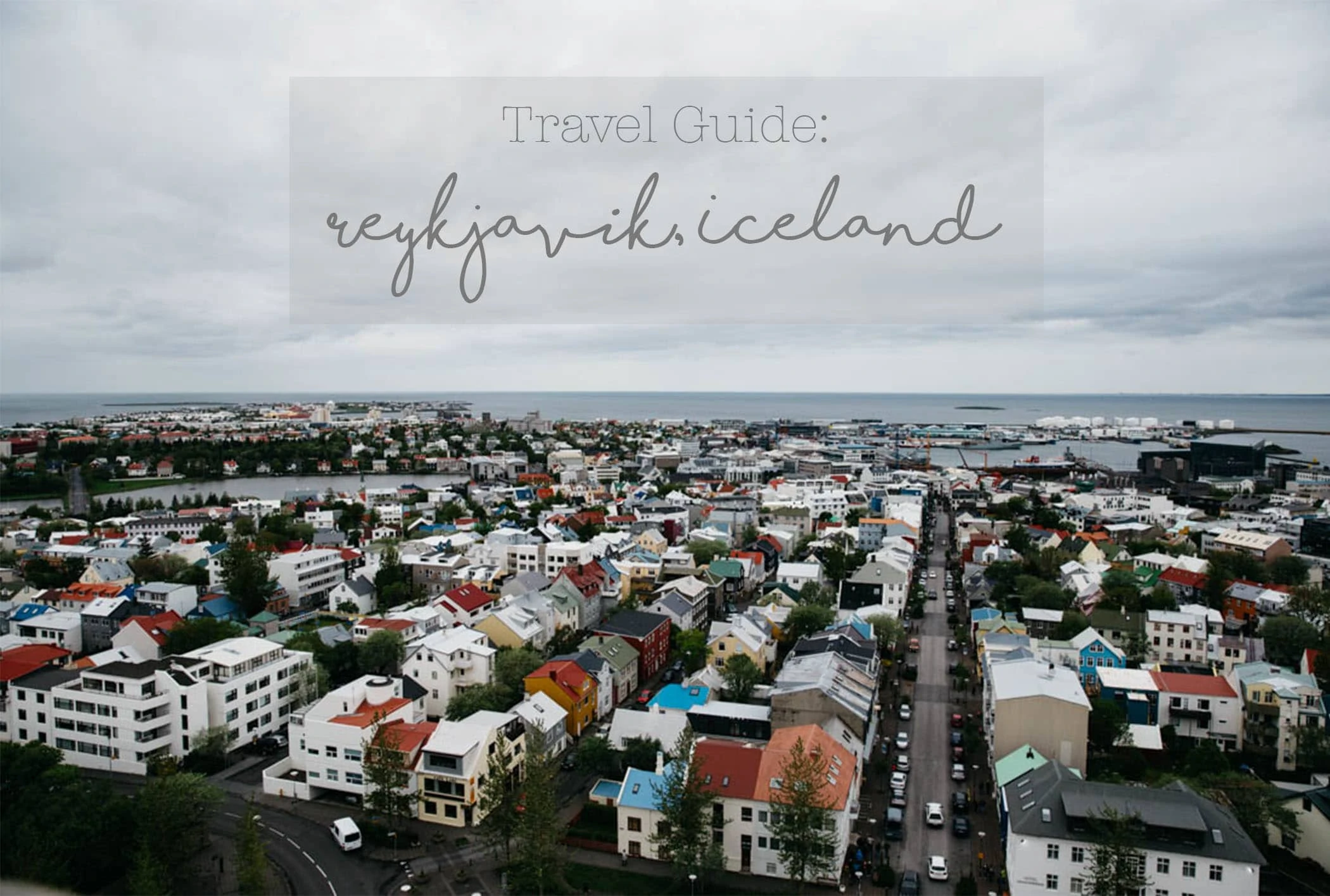 Reykjavik Iceland Travel Guide