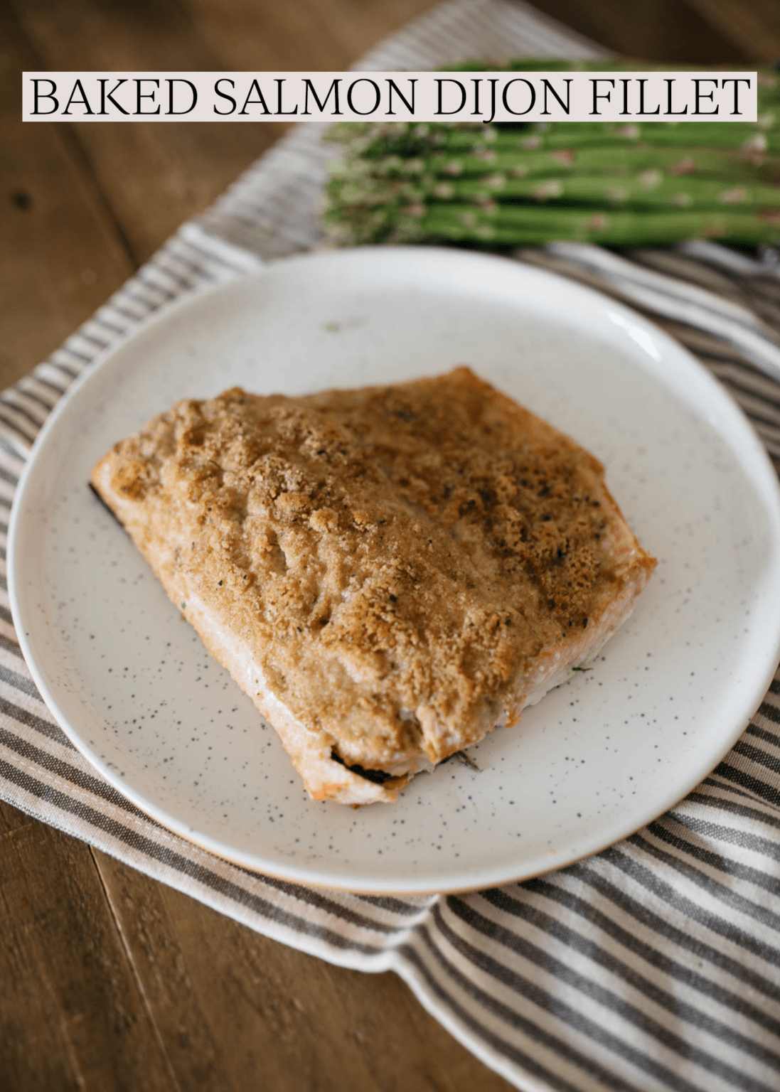 Baked Salmon Dijon Fillets - Styled Snapshots
